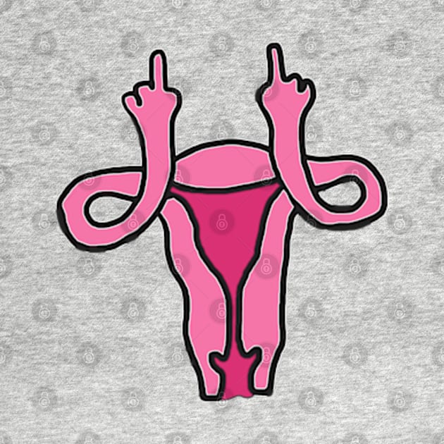 Fallopian F*ck You by BrandyRay